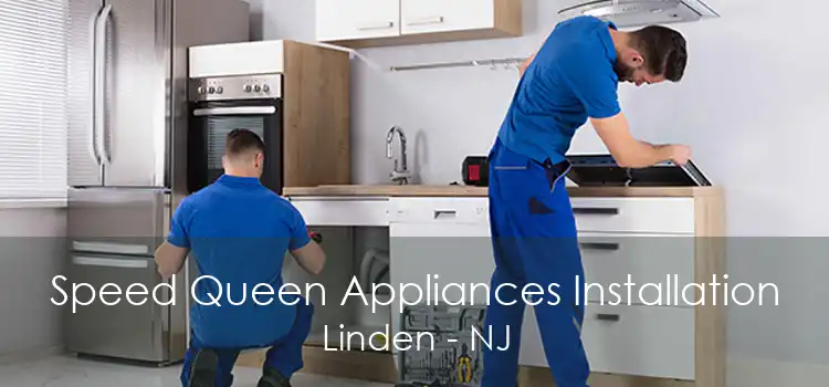 Speed Queen Appliances Installation Linden - NJ