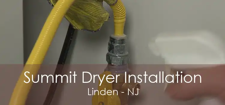 Summit Dryer Installation Linden - NJ