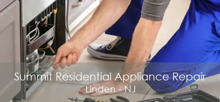Summit Residential Appliance Repair Linden - NJ