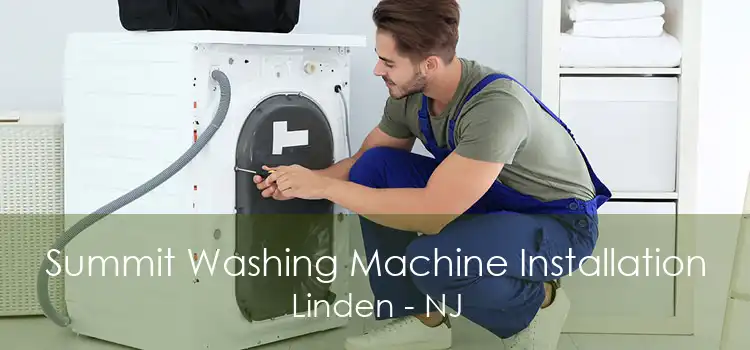 Summit Washing Machine Installation Linden - NJ
