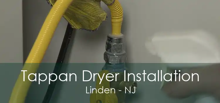 Tappan Dryer Installation Linden - NJ