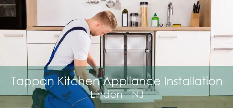 Tappan Kitchen Appliance Installation Linden - NJ