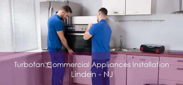 Turbofan Commercial Appliances Installation Linden - NJ