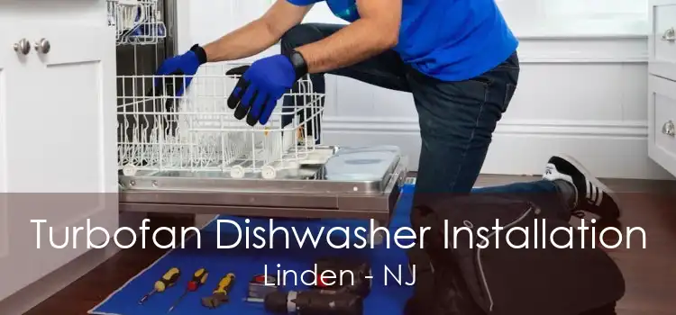 Turbofan Dishwasher Installation Linden - NJ