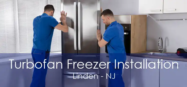 Turbofan Freezer Installation Linden - NJ