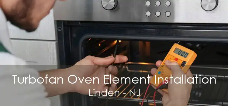 Turbofan Oven Element Installation Linden - NJ