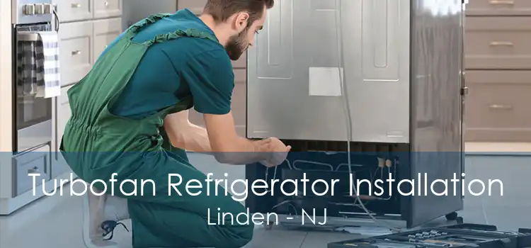 Turbofan Refrigerator Installation Linden - NJ