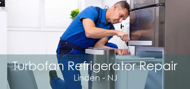 Turbofan Refrigerator Repair Linden - NJ