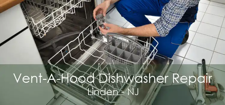 Vent-A-Hood Dishwasher Repair Linden - NJ