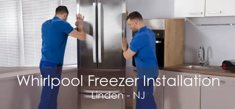 Whirlpool Freezer Installation Linden - NJ