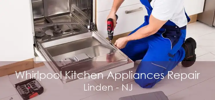Whirlpool Kitchen Appliances Repair Linden - NJ