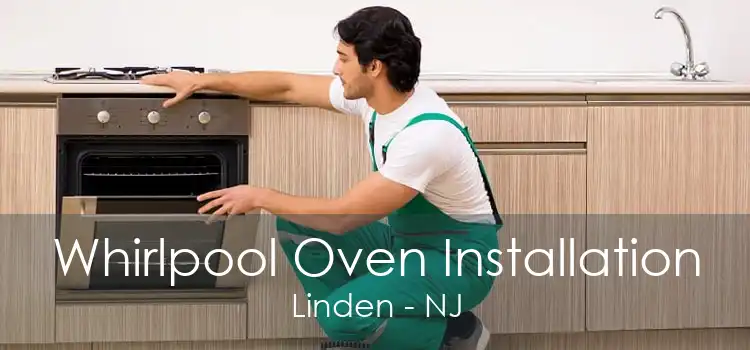 Whirlpool Oven Installation Linden - NJ
