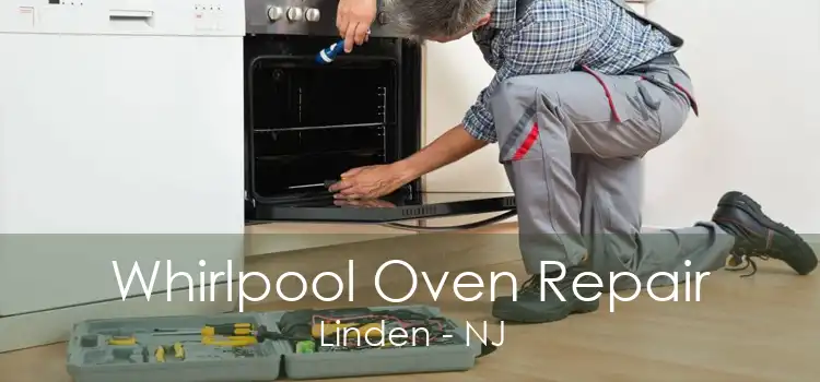 Whirlpool Oven Repair Linden - NJ