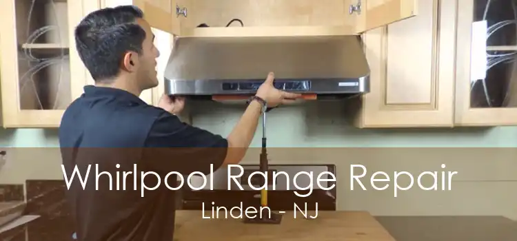 Whirlpool Range Repair Linden - NJ