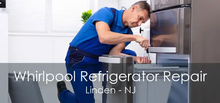 Whirlpool Refrigerator Repair Linden - NJ