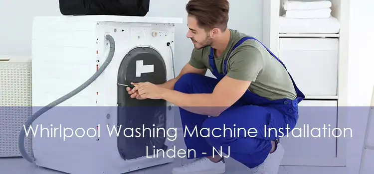 Whirlpool Washing Machine Installation Linden - NJ